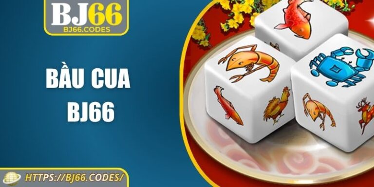Bầu Cua BJ66 – Luật chơi, chiến lược và mẹo hữu ích 4 Bầu cua BJ66