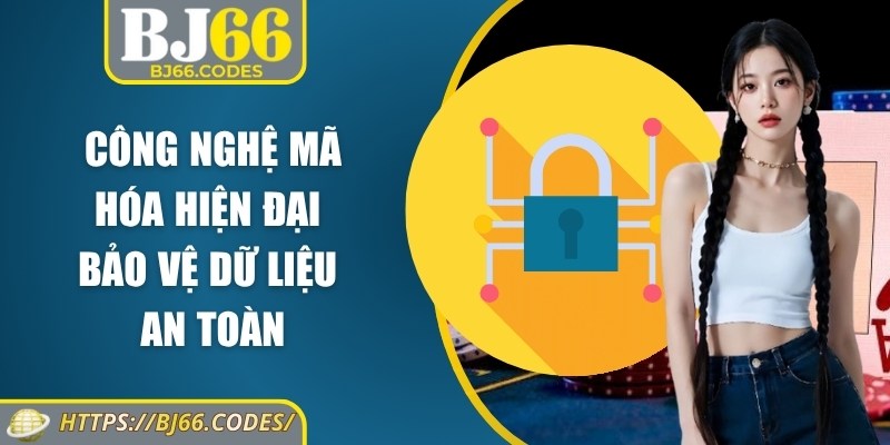 Công nghệ mã hóa hiện đại bảo vệ dữ liệu an toàn