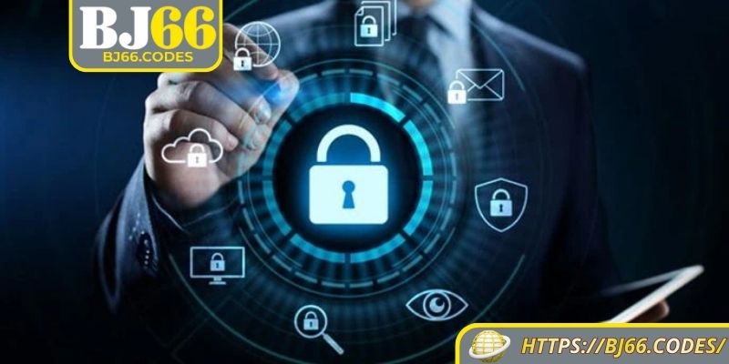 Chính Sách Bảo Mật BJ66 1 Hiểu đơn giản về chính sách bảo mật BJ66