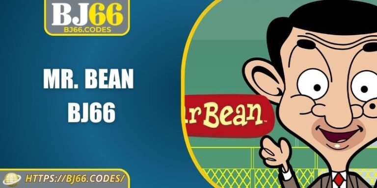 Mr. Bean BJ66 – Tựa Game Nổ Hũ Vui Nhộn, Dễ Thắng Lớn 6 Mr. Bean BJ66